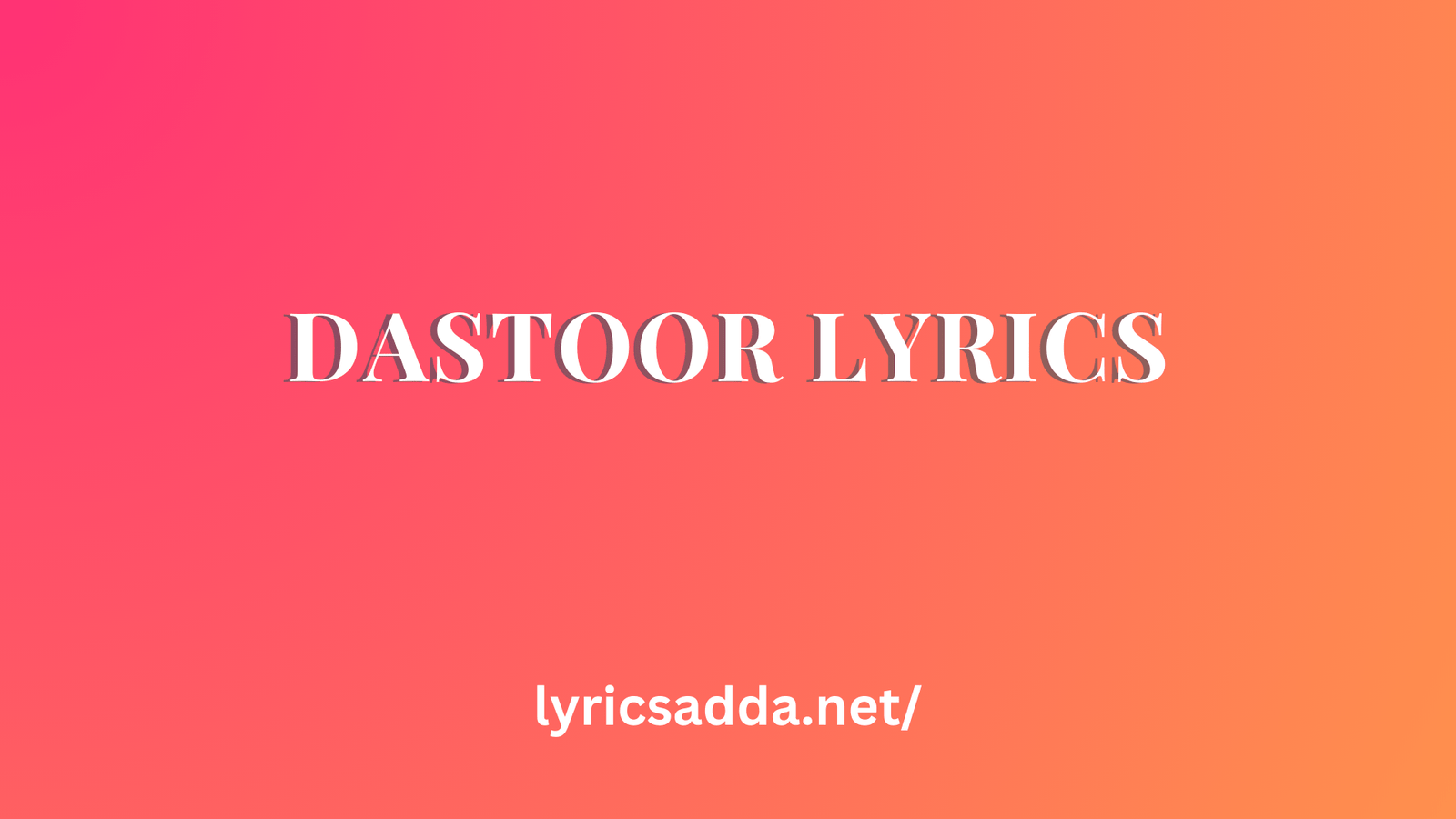 Dastoor Lyrics