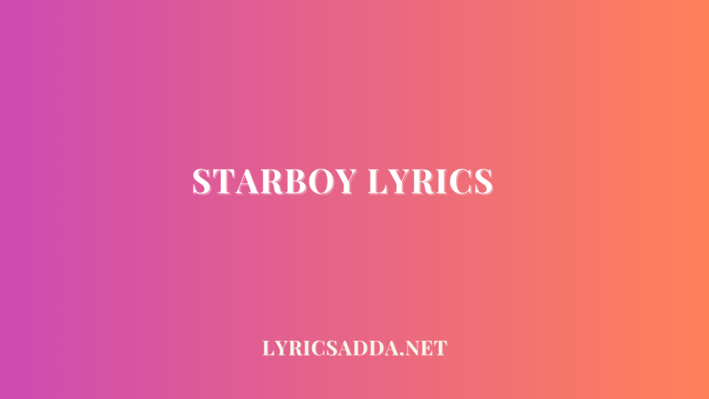 Starboy Lyrics