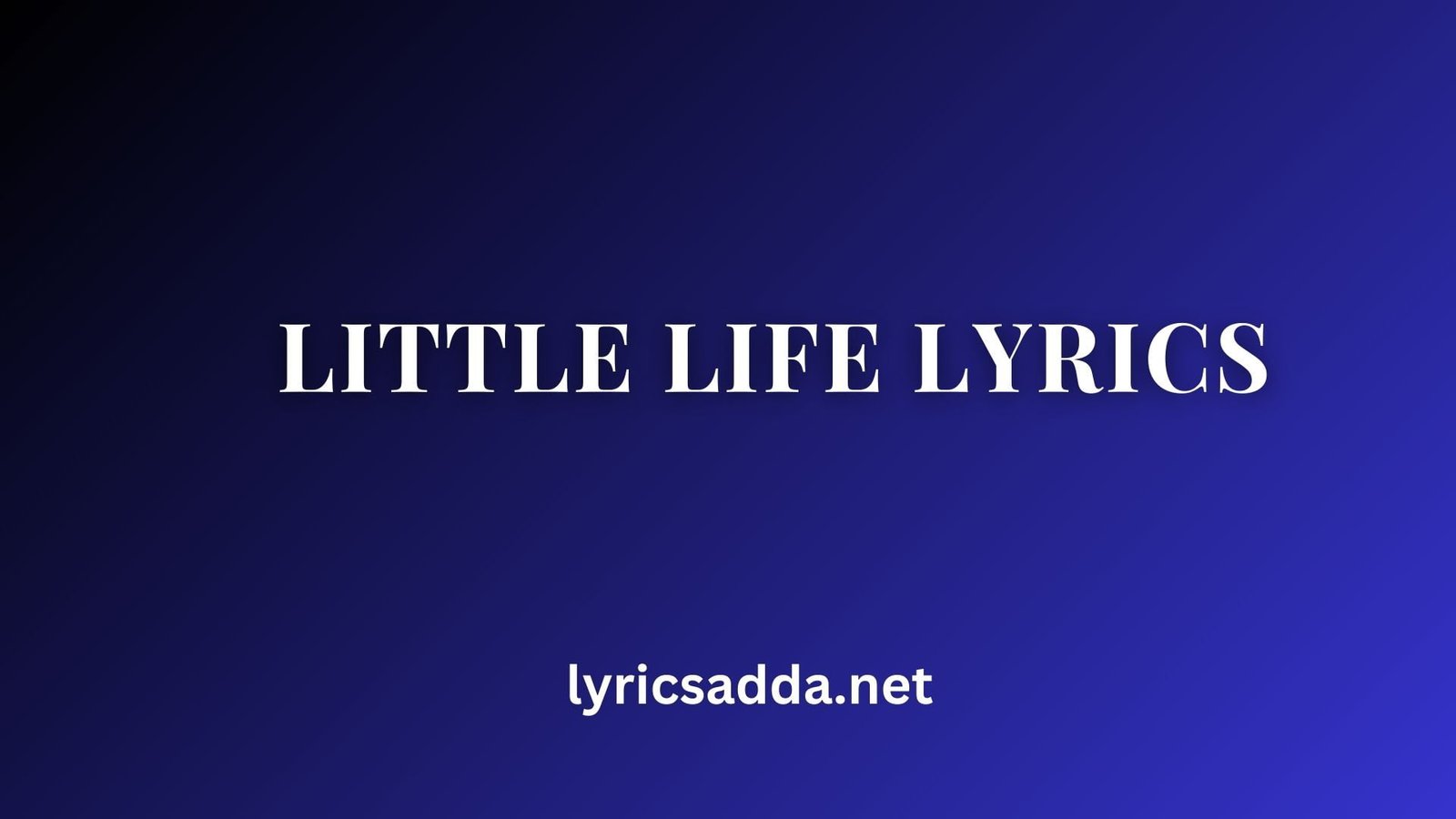 Little Life Lyrics