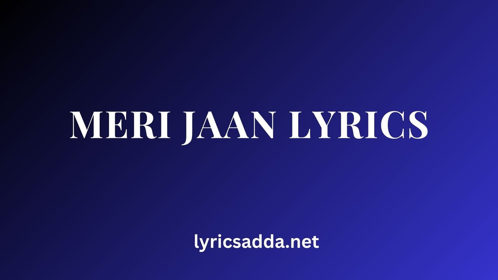 Meri Jaan Lyrics